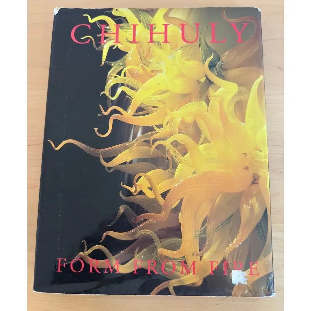 Chihuly: Form from Fire Hardcover Art Book 1999 (3rd Printing)